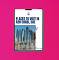 Places to Visit in Abu Dhabi, UAE | Digital Download